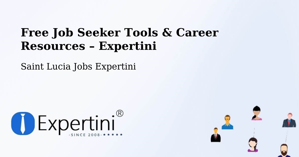 Free Job Seeker Tools & Career Resources – Volet - Volet, Saint Lucia Jobs Expertini