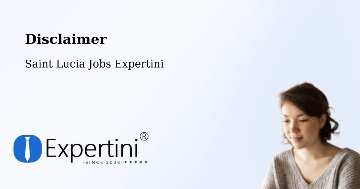 Disclaimer – Volet - Saint Lucia Jobs Expertini