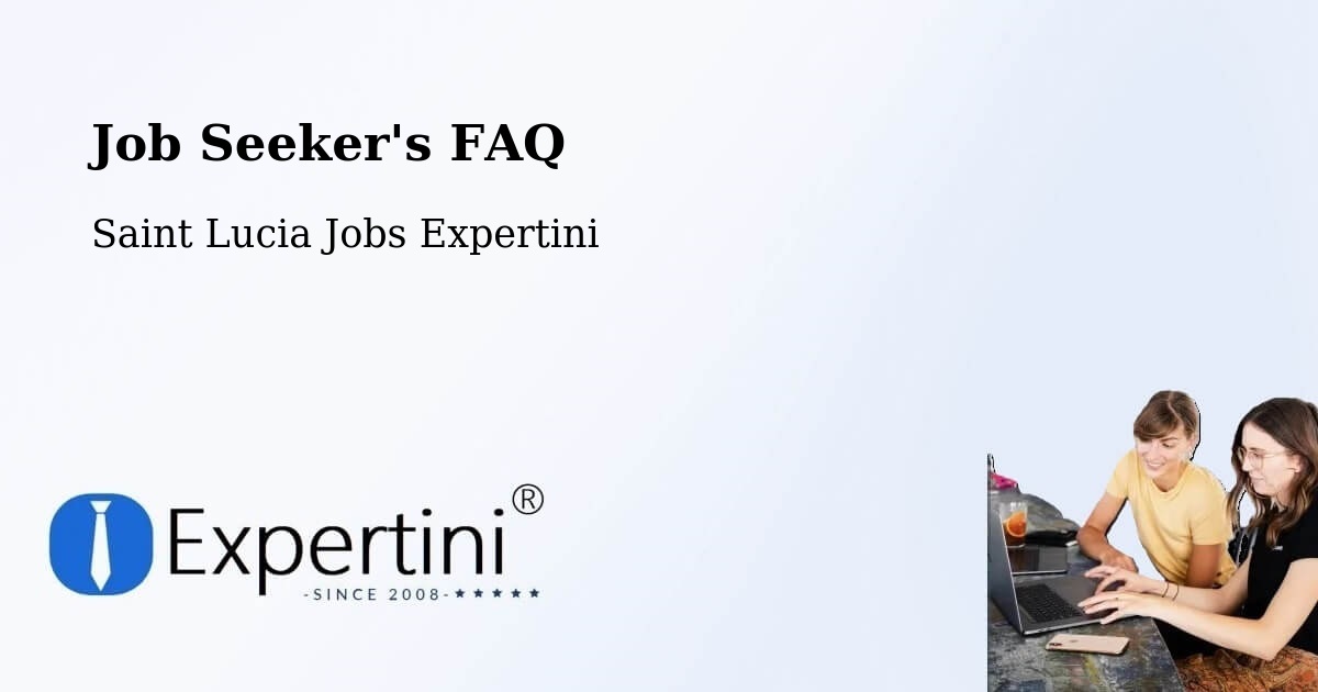 Job Seeker FAQ – Volet - Saint Lucia Jobs Expertini