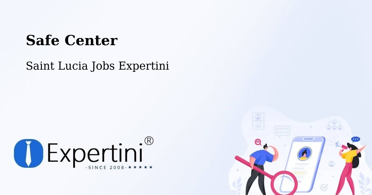 Safety Center – Volet - Saint Lucia Jobs Expertini