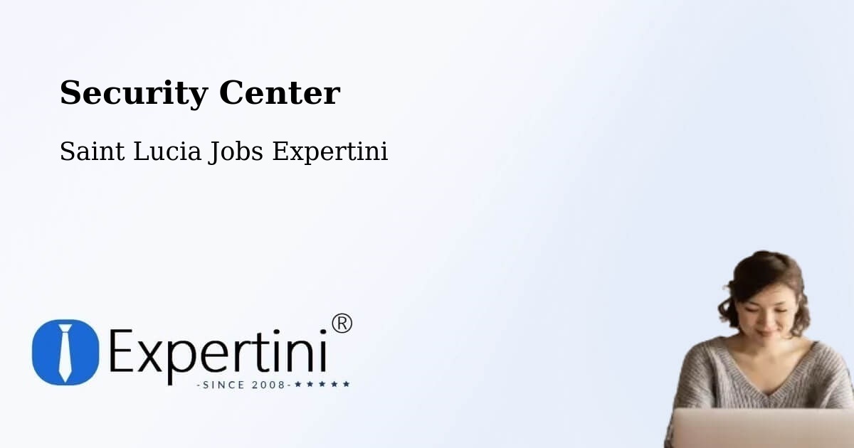 Security & Compliance – Volet - Saint Lucia Jobs Expertini